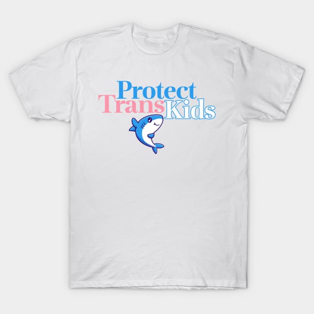 Protect Trans Kids - Blue Shark 3.0 T-Shirt by skittlemypony